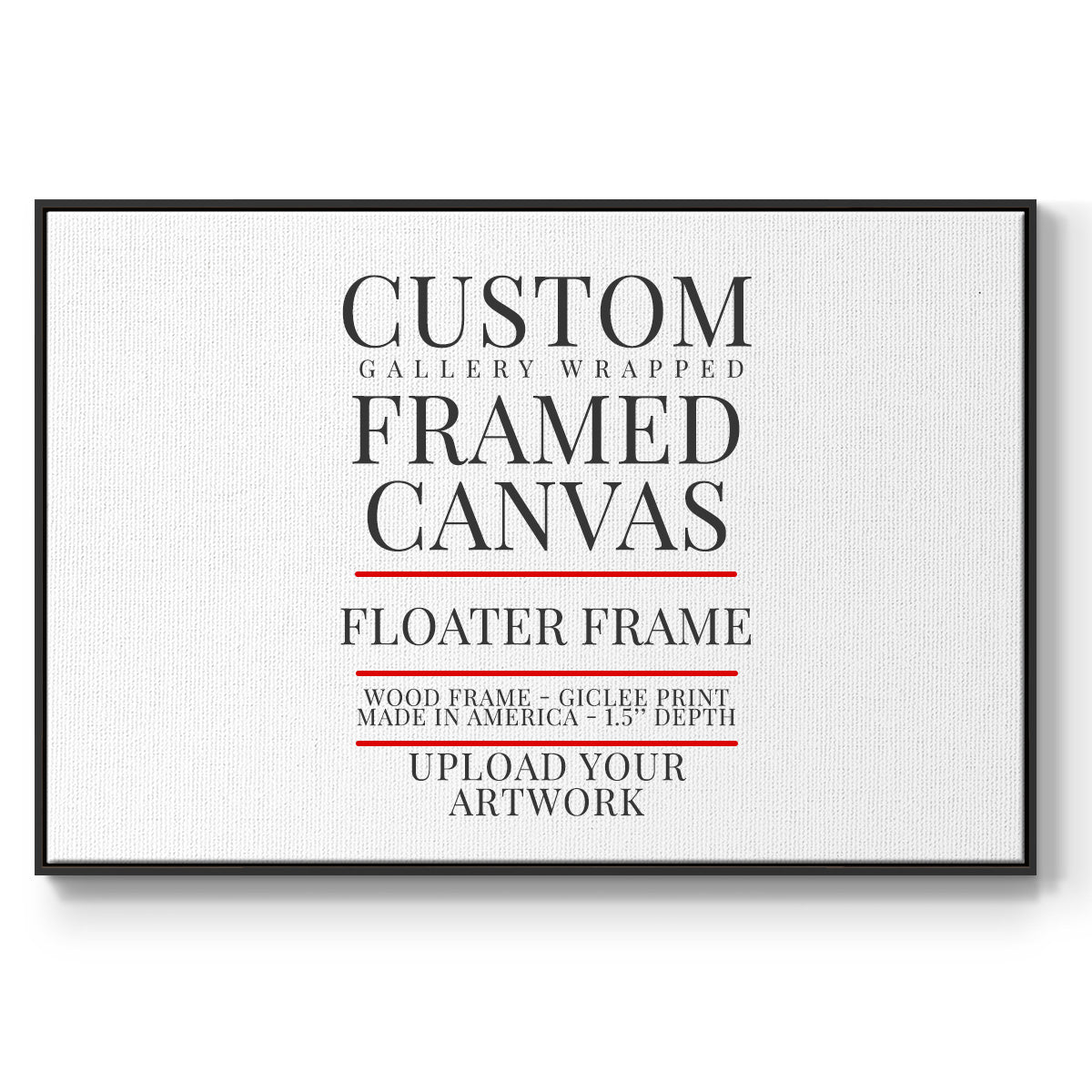 Custom L / Floater Framed Canvas