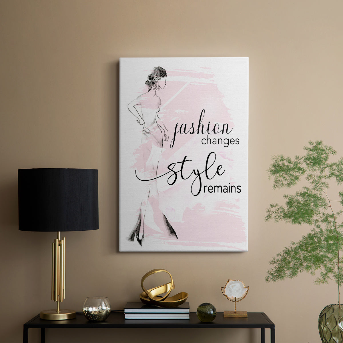 Fashion Changes Style Remains - Canvas Art Print