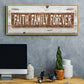 Faith Family Forever - Floater Framed Canvas Print