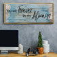 Forever Always - Floater Framed Canvas Print