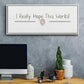 I Really Hope - Floater Framed Canvas Print