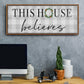 This House Believes - Floater Framed Canvas Print