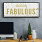 Fabulous - Floater Framed Canvas Print