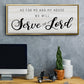 Serve the Lord - Floater Framed Canvas Print