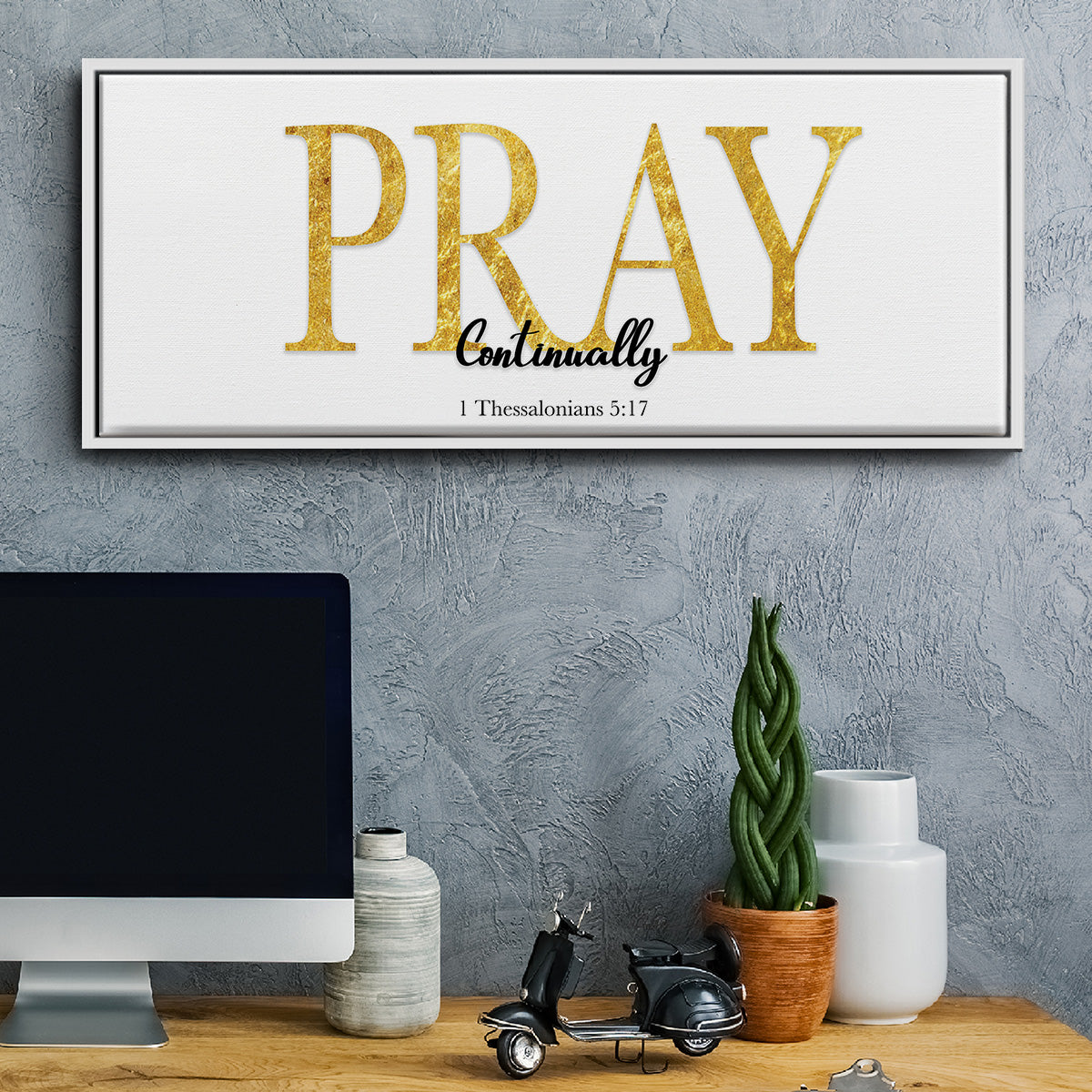 Pray Continually - Floater Framed Canvas Print