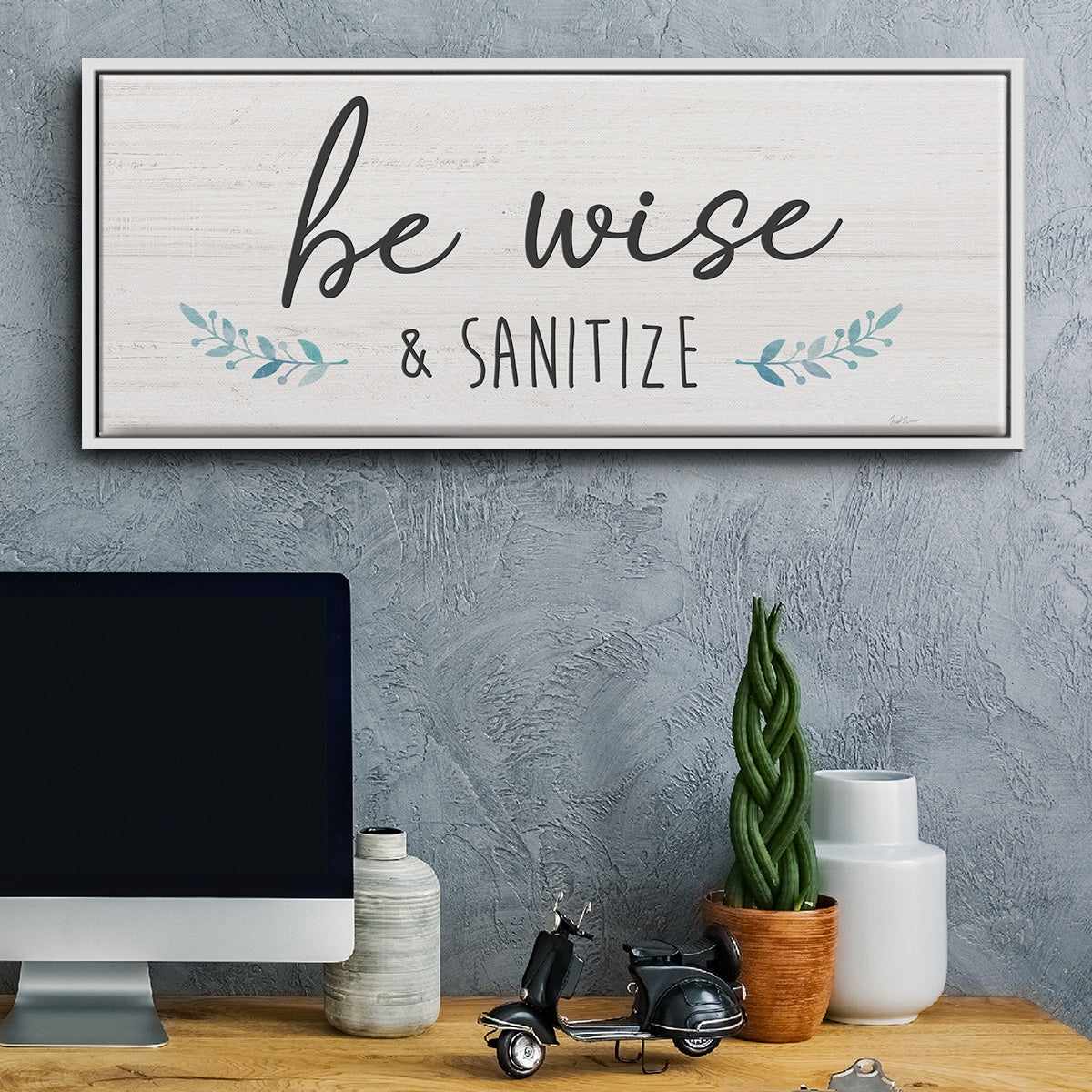 Be Wise & Sanitize - Floater Framed Canvas Print