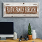 Faith Family Forever - Floater Framed Canvas Print