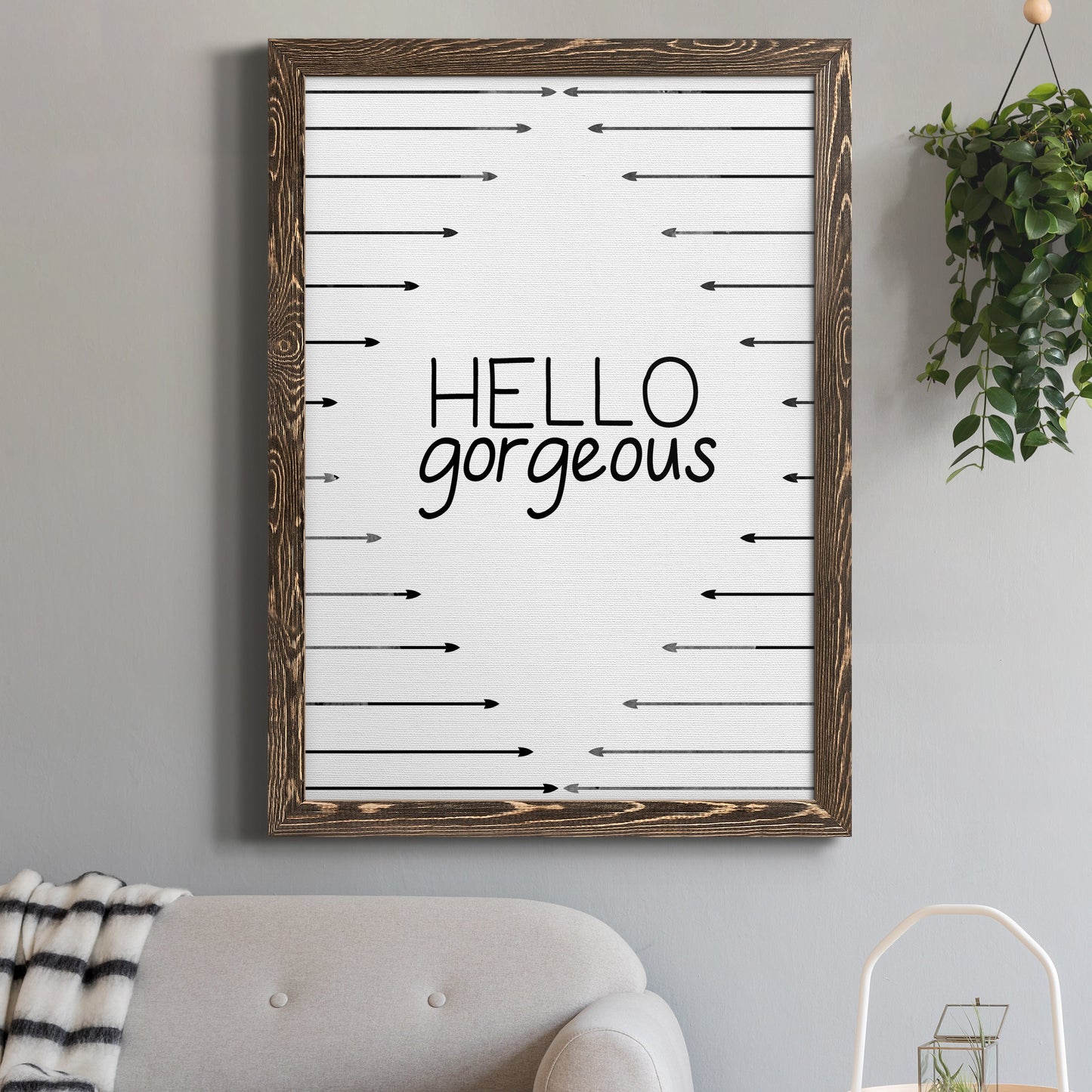 Hello Gorgeous - Premium Canvas Framed in Barnwood - Ready to Hang