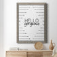 Hello Gorgeous - Premium Canvas Framed in Barnwood - Ready to Hang