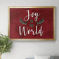 Joy to the World Premium Classic Framed Canvas - Ready to Hang