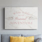 What is Life - Canvas Art Print
