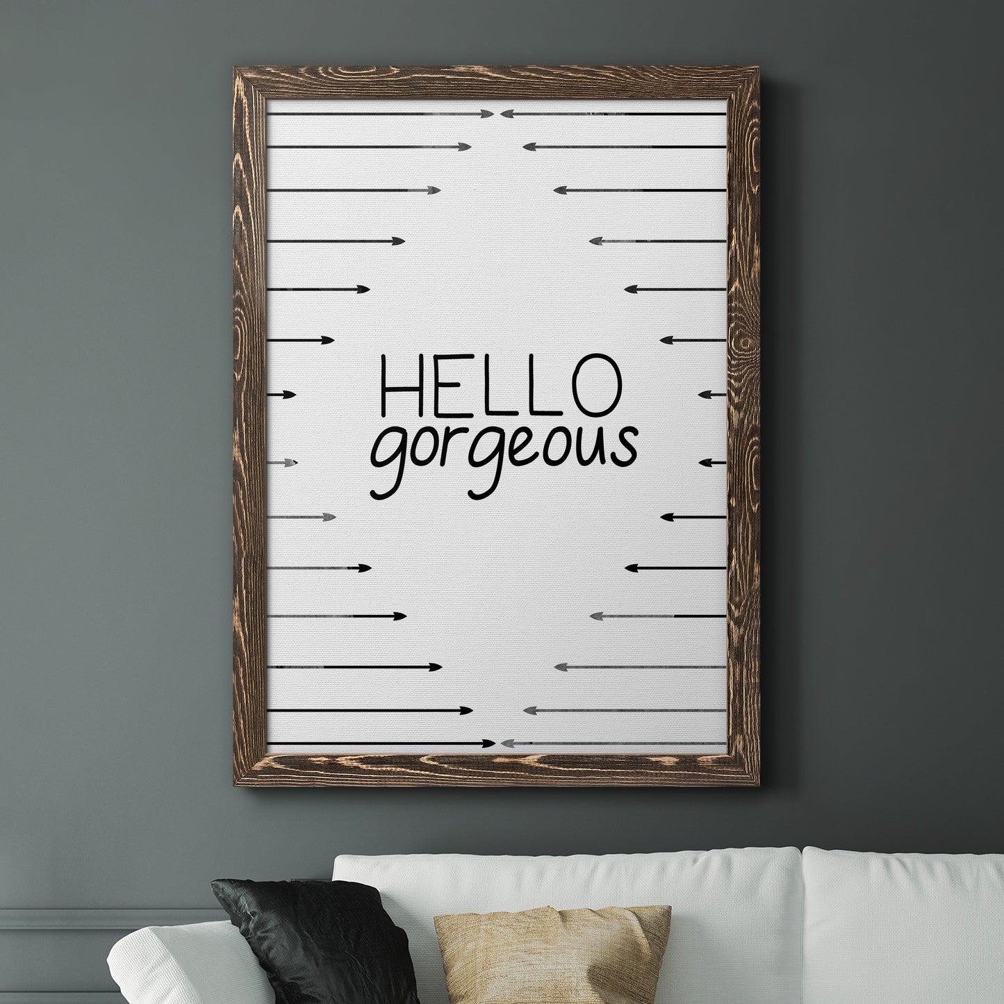 Hello Gorgeous - Premium Canvas Framed in Barnwood - Ready to Hang