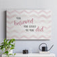 Believed She Could - Canvas Art Print