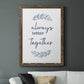 Always Together - Premium Canvas Framed in Barnwood - Ready to Hang