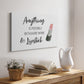 Hard Work and Lipstick - Canvas Art Print