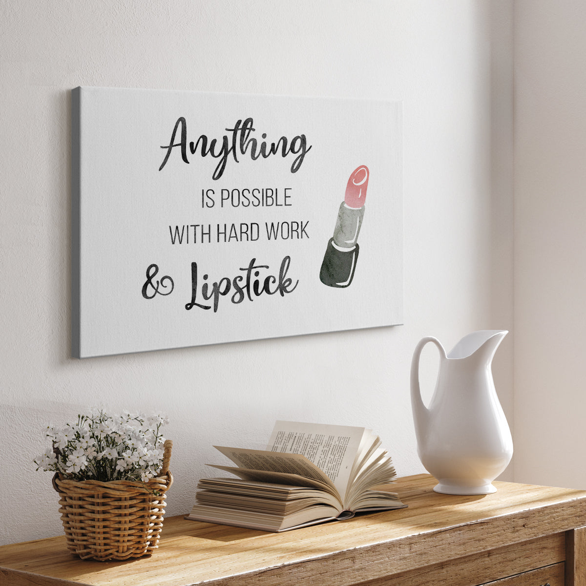 Hard Work and Lipstick - Canvas Art Print