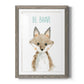 Be Brave Fox - Premium Framed Print - Distressed Barnwood Frame - Ready to Hang