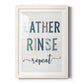 Lather Rinse Repeat - Premium Framed Print - Distressed Barnwood Frame - Ready to Hang