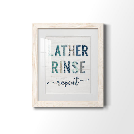 Lather Rinse Repeat - Premium Framed Print - Distressed Barnwood Frame - Ready to Hang