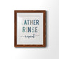 Lather Rinse Repeat - Premium Framed Print - Distressed Barnwood Frame - Ready to Hang