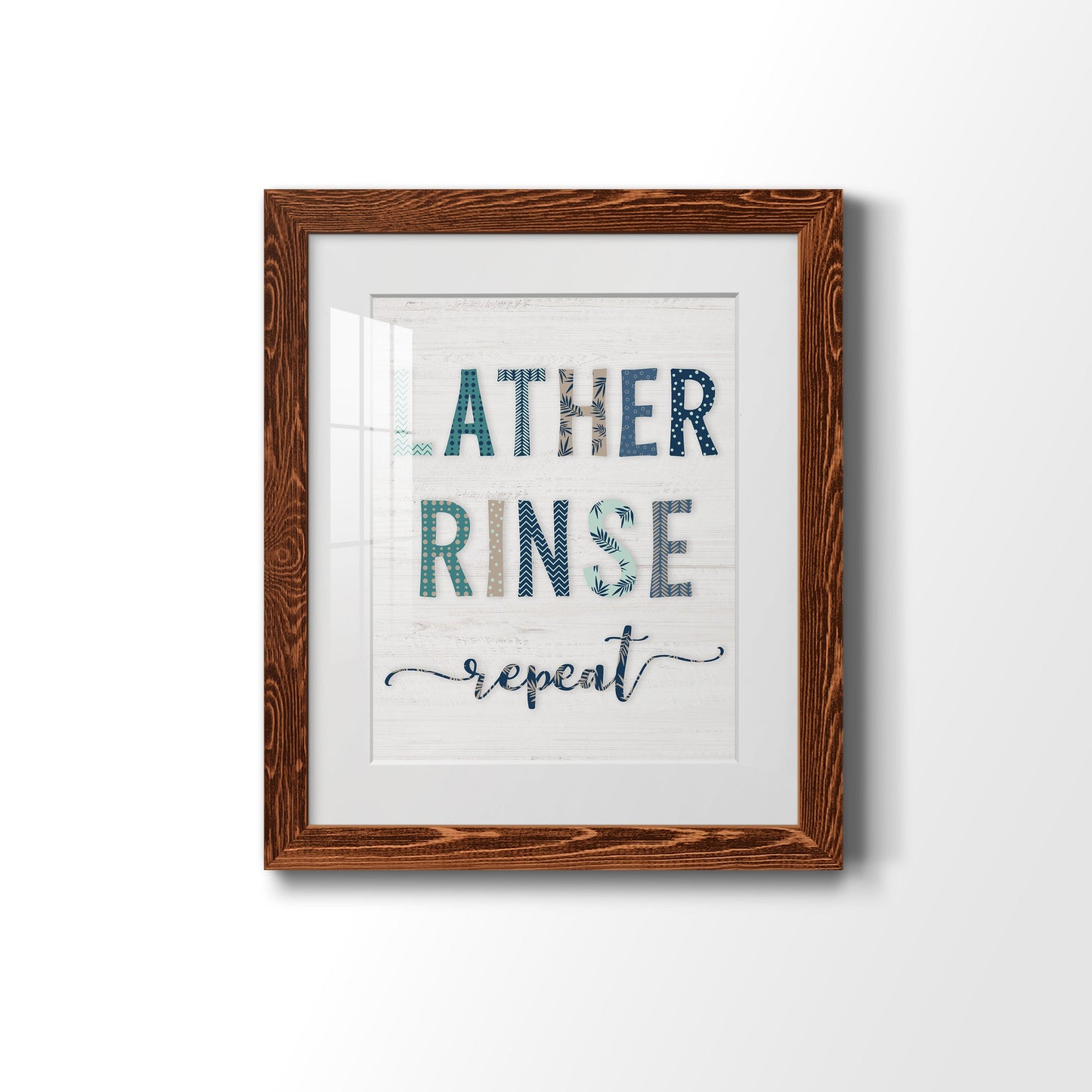 Lather Rinse Repeat - Premium Framed Print - Distressed Barnwood Frame - Ready to Hang