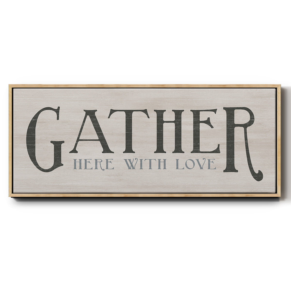 Gather Here With Love - Floater Framed Canvas Print