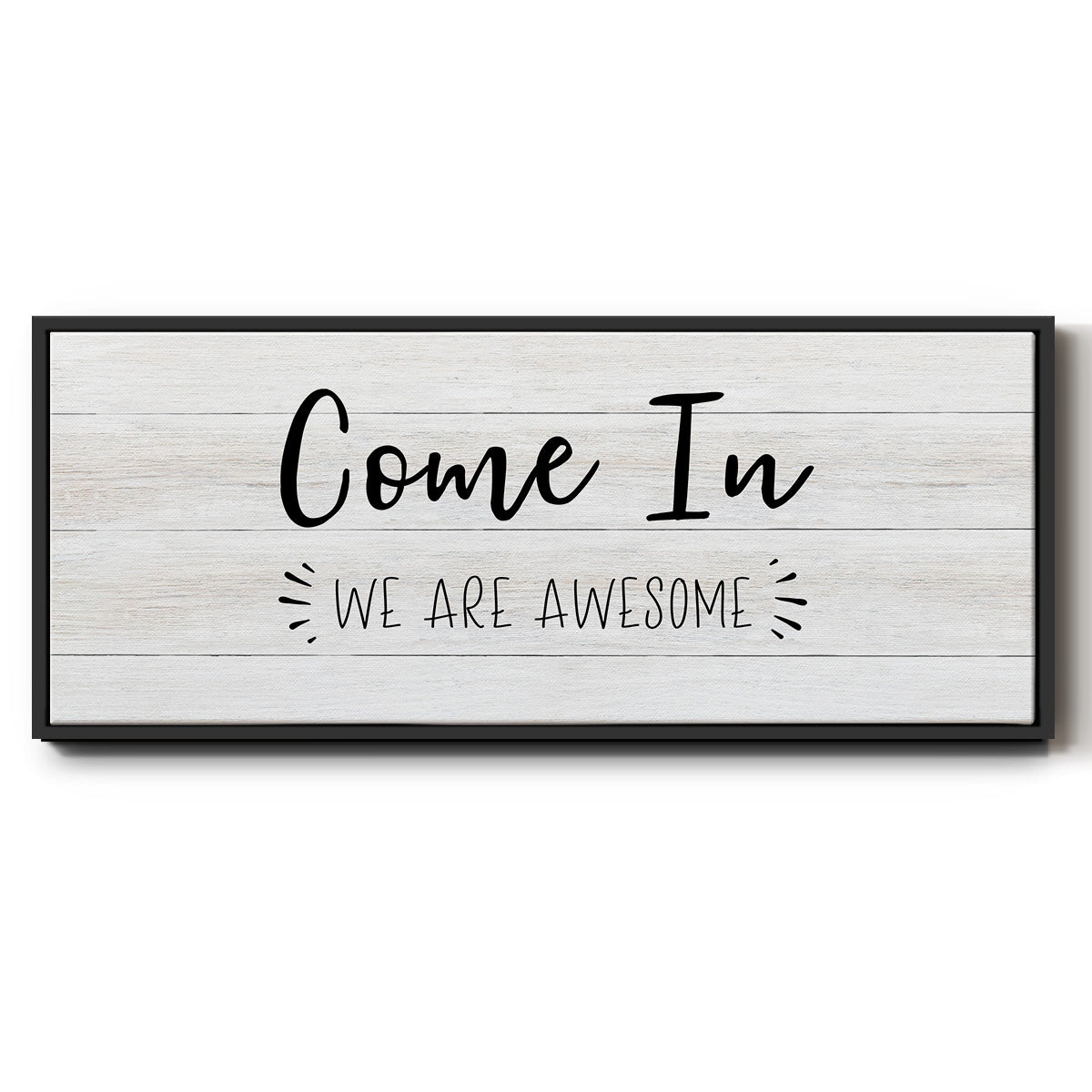 Come In - Floater Framed Canvas Print