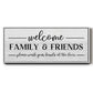 Welcome Family & Friends - Floater Framed Canvas Print