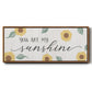 You Are My Sunshine - Floater Framed Canvas Print