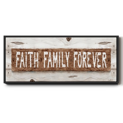 Faith Family Forever - Floater Framed Canvas Print