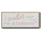 Scatter Kindness - Floater Framed Canvas Print