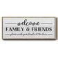 Welcome Family & Friends - Floater Framed Canvas Print