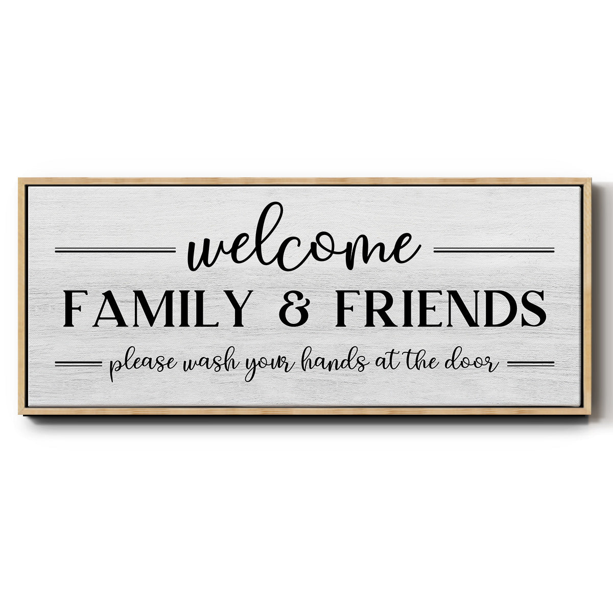 Welcome Family & Friends - Floater Framed Canvas Print