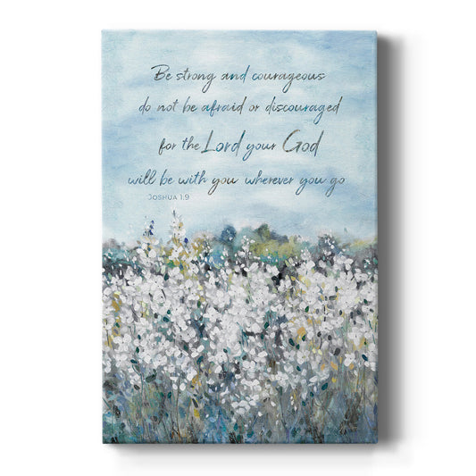 Be Strong Flower Field Premium Gallery Wrapped Canvas - Ready to Hang