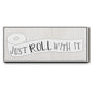 Just Roll - Floater Framed Canvas Print