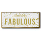 Fabulous - Floater Framed Canvas Print