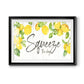 Lemon Squeeze Premium Framed Print - Ready to Hang