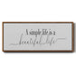 Simple Beautiful Life - Floater Framed Canvas Print