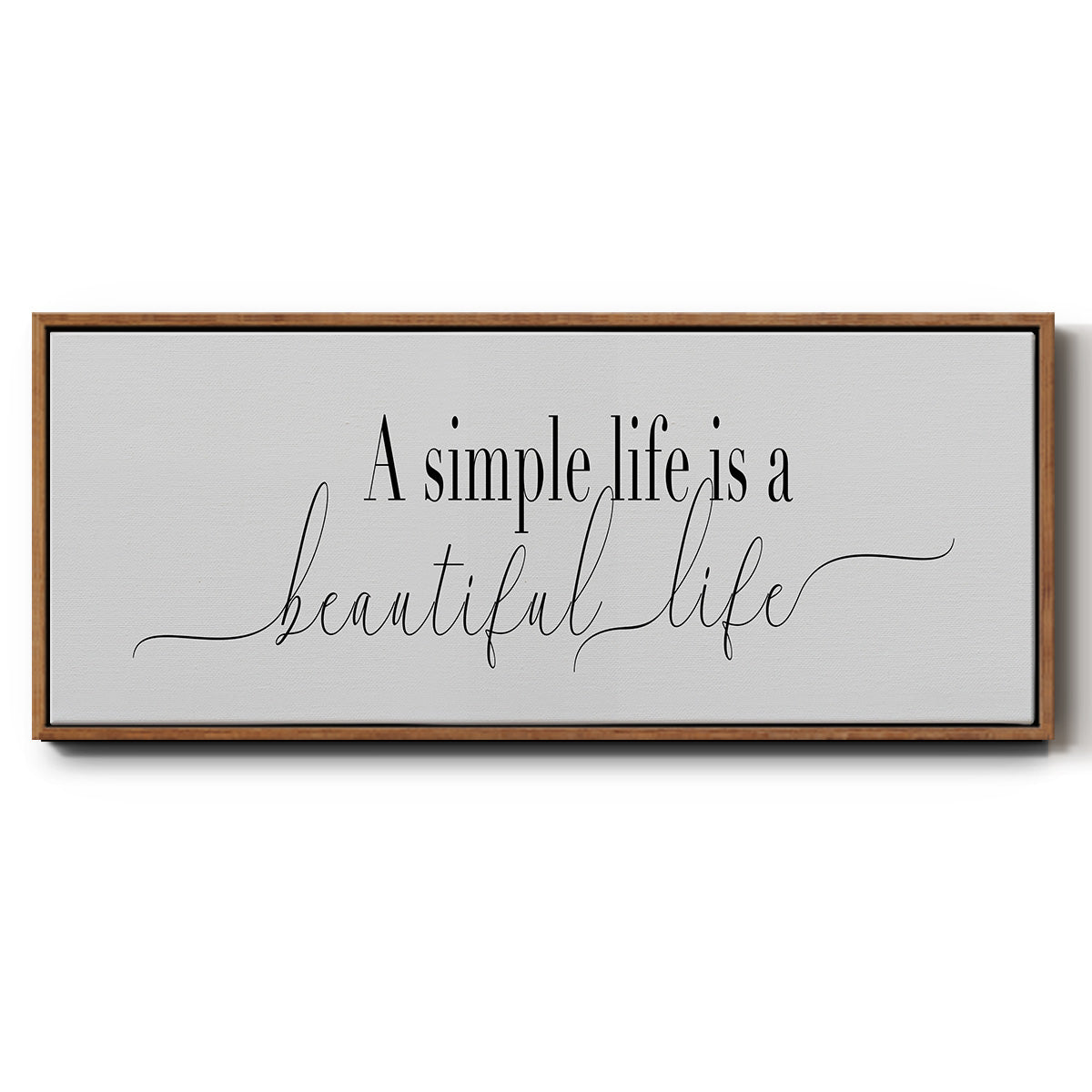 Simple Beautiful Life - Floater Framed Canvas Print