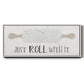 Roll With It - Floater Framed Canvas Print