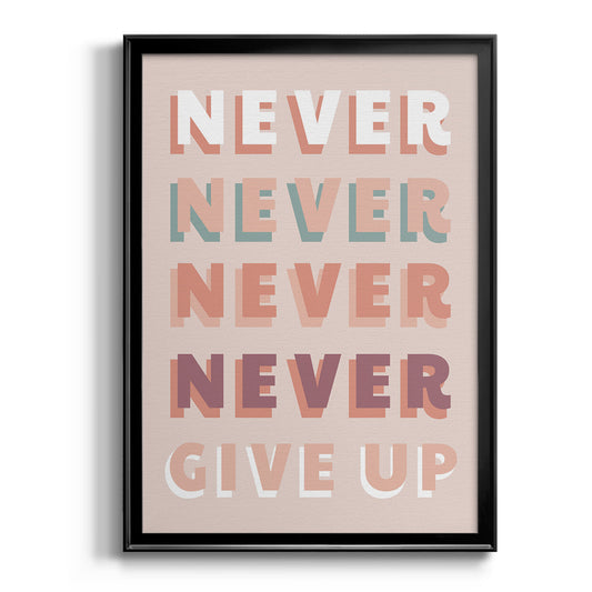 Never Give Up - Modern Framed Canvas Print