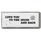 To the Moon and Back - Floater Framed Canvas Print