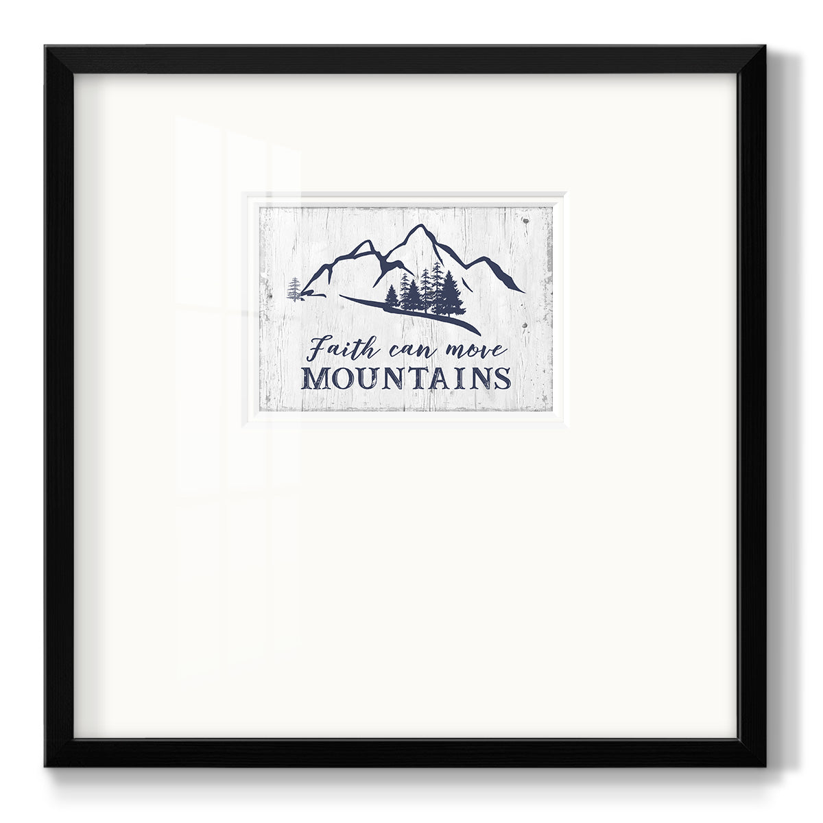 Move Mountains Premium Framed Print Double Matboard