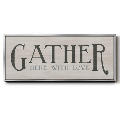 Gather Here With Love - Floater Framed Canvas Print