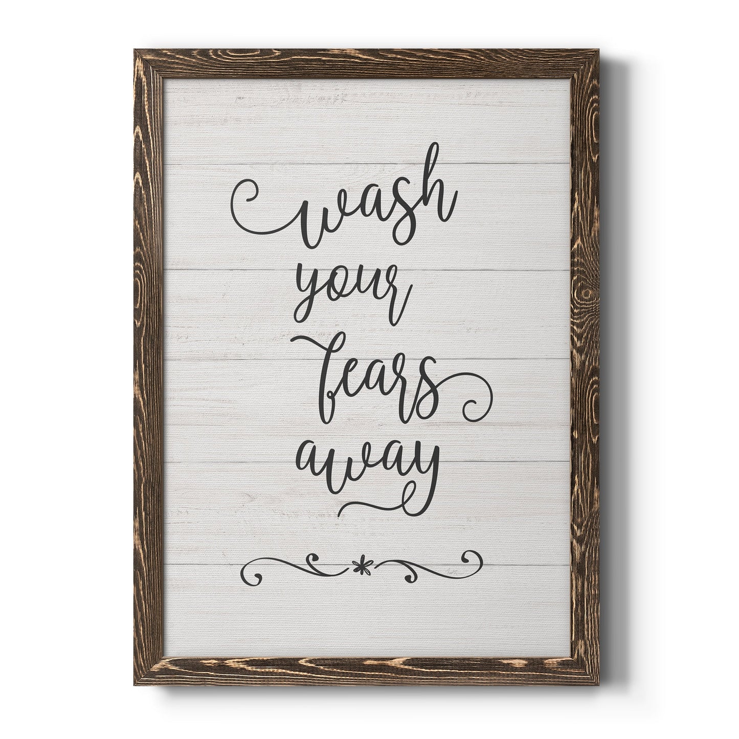 Wash Fears - Premium Canvas Framed in Barnwood - Ready to Hang