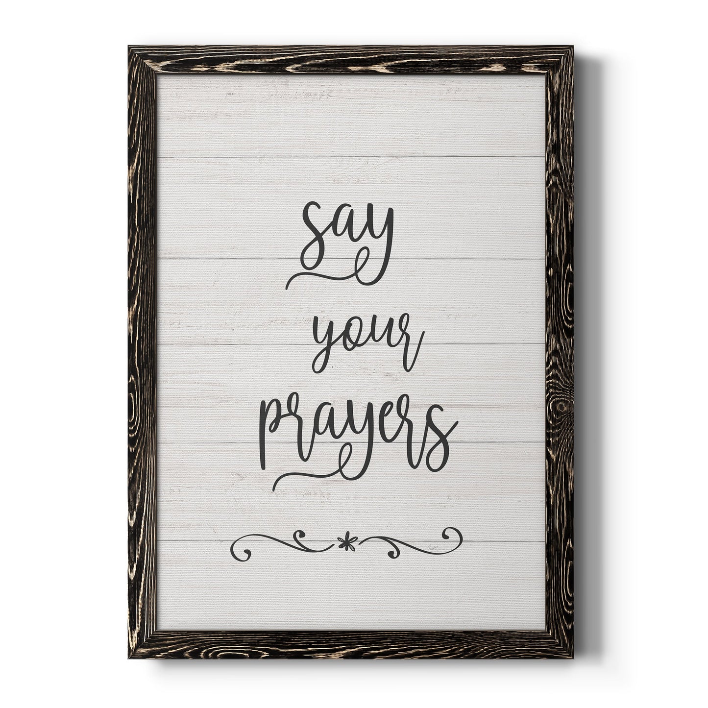 Say Your Prayers - Premium Canvas Framed in Barnwood - Ready to Hang