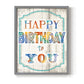 Happy Birthday to You - Restickable Framed Art Print
