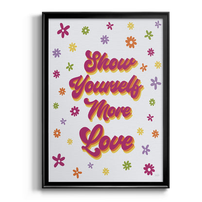 Show Yourself More Love - Modern Framed Canvas Print
