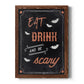 Be Scary - Barnwood Framed Canvas Print
