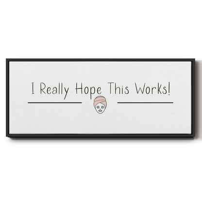 I Really Hope - Floater Framed Canvas Print